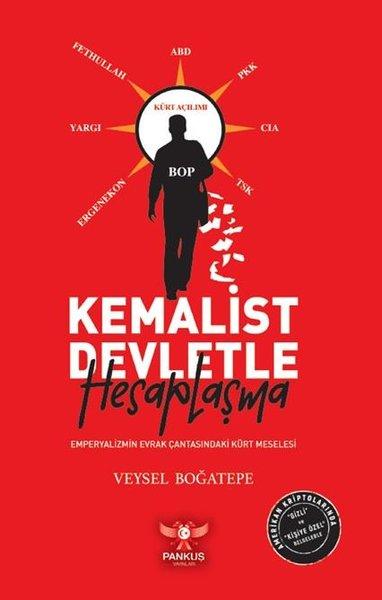 Kemalist Devletle Hesaplaşma - Emperyalizmin Evrak Çantasındaki Kürt Meselesi | Pankuş Yayınları (İnce Kapak)  - Resim 1