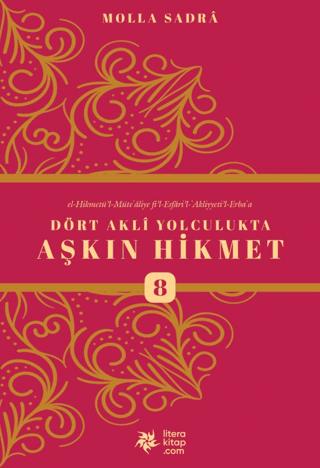 Dört Akli Yolculukta Aşkın Hikmet 8
