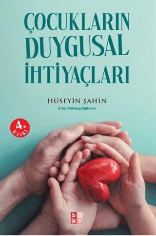 Çocukların Duygusal İhtiyaçları | Babıali Kültür Yayıncılığı (Ciltsiz)  - Resim 1