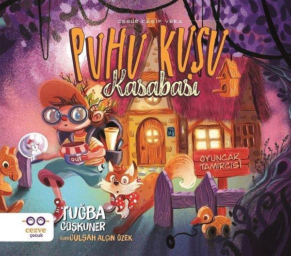 Puhu Kuşu Kasabası-Oyuncak Tamircisi | Cezve Çocuk (İnce Kapak)  - Resim 1