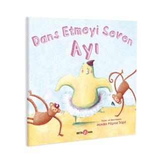 Dans Etmeyi Seven Ayı | Beta Kids (Ciltsiz)  - Resim 1