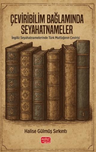 Çeviribilim Bağlamında Seyahatnameler