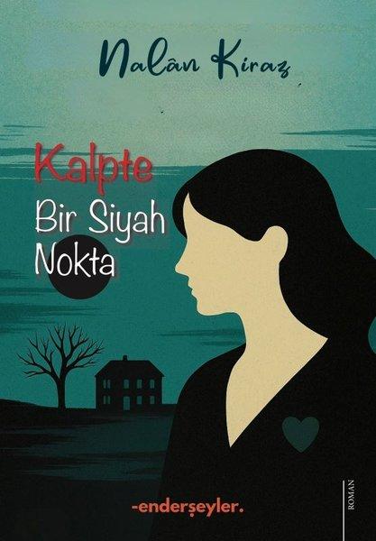 Kalpte Bir Siyah Nokta | Ender Şeyler Yayınları (İnce Kapak)  - Resim 1