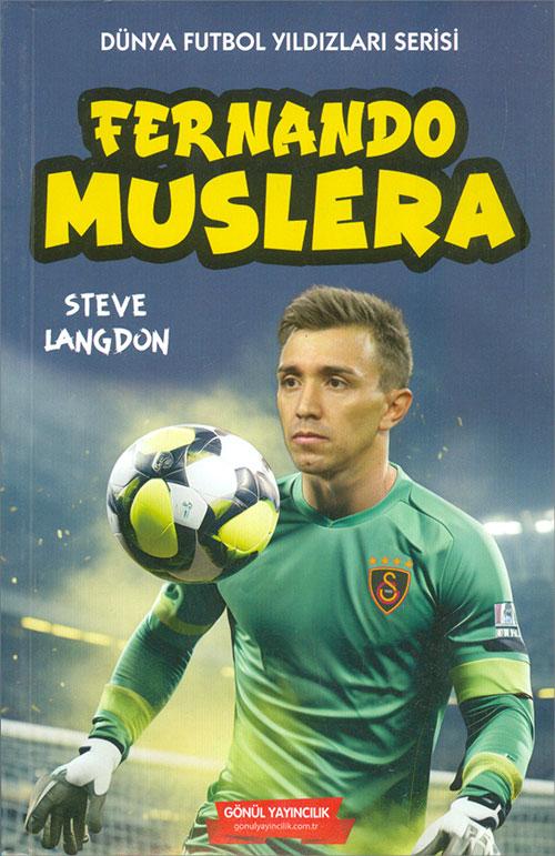 Fernando Muslera - Steve Langdon - Gönül Yayıncılık | Gönül Yayıncılık - Resim 1