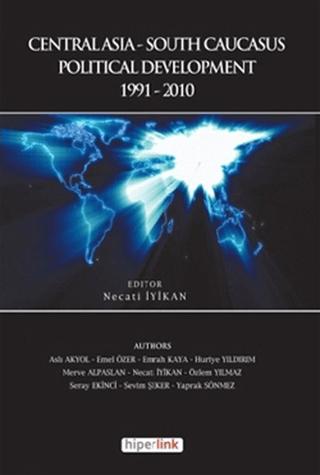 Centralasia-South Caucasus Political Development | Hiperlink Yayınları (Ciltsiz)  - Resim 1