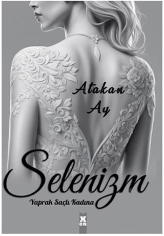 Selenizm: Yaprak Saçlı Kadına