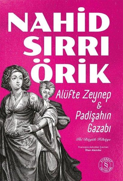 Alüfte Zeynep & Padişahın Gazabı - İki Büyük Hikaye | Everest Yayınları (İnce Kapak)  - Resim 1