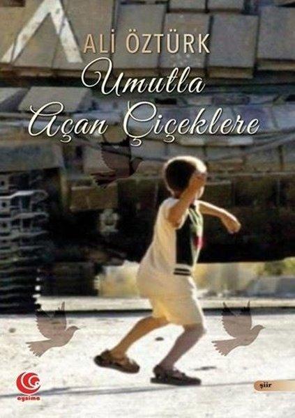 Umutla Açan Çiçeklere | Aysima Yayınları (İnce Kapak)  - Resim 1