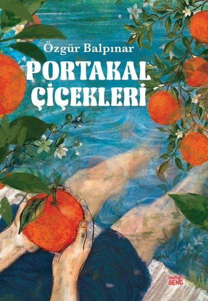 Portakal Çiçekleri | İndigo Genç (İnce Kapak)  - Resim 1