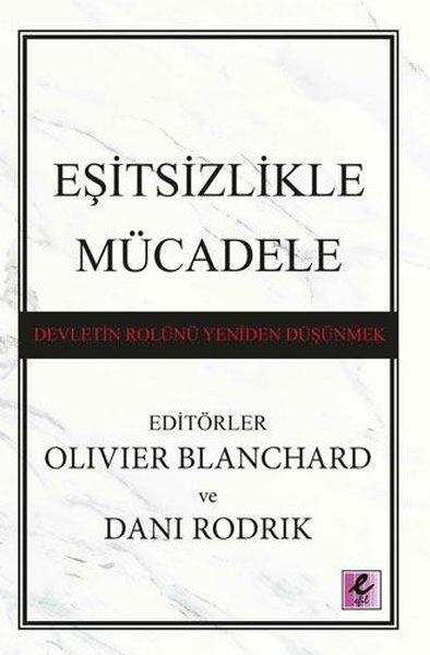 Eşitsizlikle Mücadele: Devletin Rolünü Yeniden Düşünmek | Efil Yayınevi Yayınları (İnce Kapak)  - Resim 1
