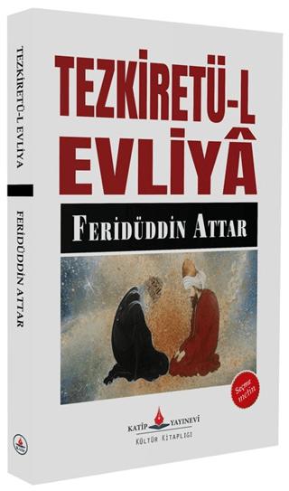 Tezkiretü'l Evliya | Katip Yayınları (Ciltsiz)  - Resim 1