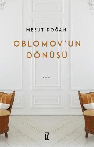 Oblomov’un Dönüşü | İz Yayıncılık (Ciltsiz)  - Resim 1