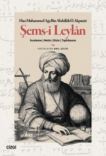 Şems-i Leylan: İnceleme - Metin- Dizin-Tıpkıbasım | Çizgi Kitabevi (İnce Kapak)  - Resim 1