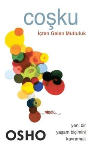Coşku - İçten Gelen Mutluluk | Ganj Kitap (Ciltsiz)  - Resim 1