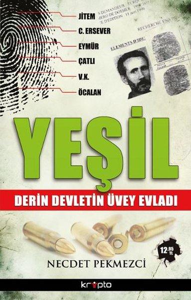 Yeşil - Derin Devletin Üvey Evladı | Kripto (İnce Kapak)  - Resim 1