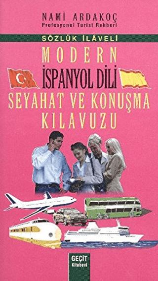 Modern İspanyol Dili Seyahat ve Konuşma Kılavuzu