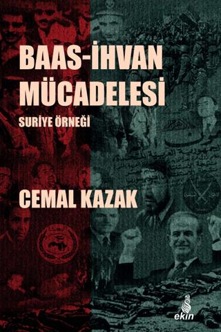 Baas-İhvan Mücadelesi Suriye Örneği | Ekin Yayınları (Ciltsiz)  - Resim 1