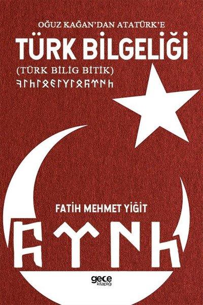Oğuz Kağandan Atatürke Türk Bilgeliği Türk Bilig Bitik | Gece Kitaplığı (İnce Kapak)  - Resim 1