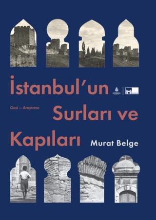 İstanbul’un Surları ve Kapıları | İBB Yayınları (Ciltsiz)  - Resim 1
