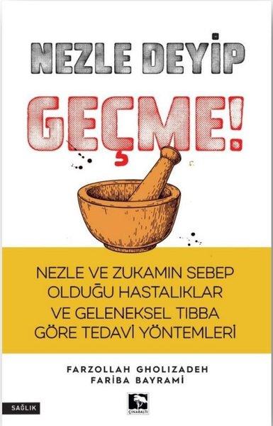 Nezle Deyip Geçme! | Çınaraltı Yayınları (İnce Kapak)  - Resim 1