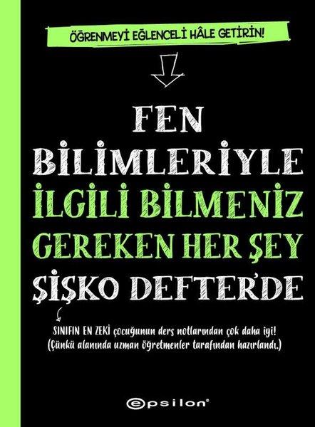 Fen Bilimleriyle İlgili Bilmeniz Gereken Her Şey Şişko Defter'de | Epsilon Yayınevi (Ciltli)  - Resim 1