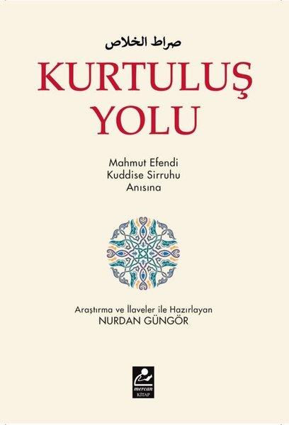 Kurtuluş Yolu - Mahmut Efendi Kuddise Sirruhu Anısına | Mercan Kitap (İnce Kapak)  - Resim 1