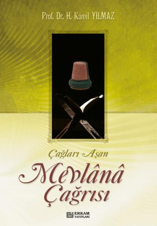 Mevlana Çağrısı | Erkam Yayınları (Ciltsiz)  - Resim 1
