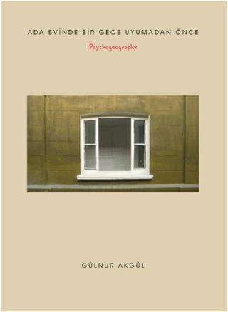 Ada Evinde Bir Gece Uyumadan Önce - Psychogeography | Alef Yayınevi (Ciltsiz)  - Resim 1