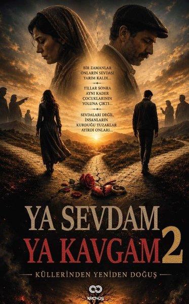 Ya Sevdam Ya Kavgam 2 - Küllerinden Yeniden Doğuş | Kronos Yayınları (İnce Kapak)  - Resim 1