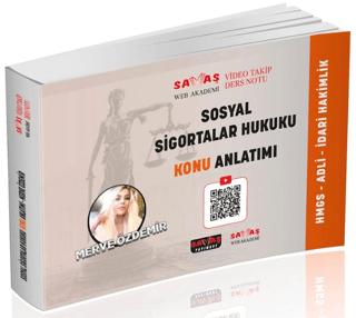 Adli - İdari Hakimlik HMGS Sosyal Sigortalar Hukuku Video Takip Ders Notu Konu Anlatımı | Savaş Yayınevi (Ciltsiz)  - Resim 1