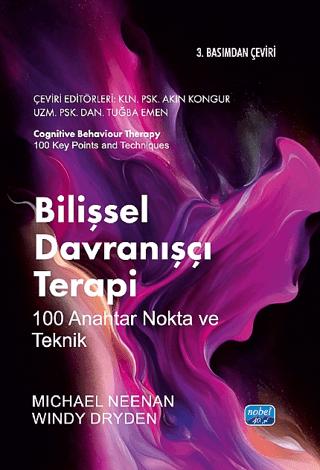Bilişsel Davranışçı Terapi: 100 Anahtar Nokta ve Teknik | Nobel Akademik Yayıncılık (Ciltsiz)  - Resim 1