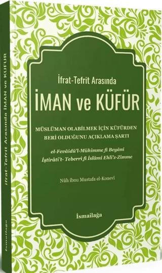 İfrat-Tefrit Arasında İman ve Küfür
