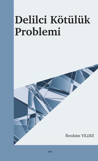 Delilci Kötülük Problemi | Elis Yayınları (Ciltsiz)  - Resim 1