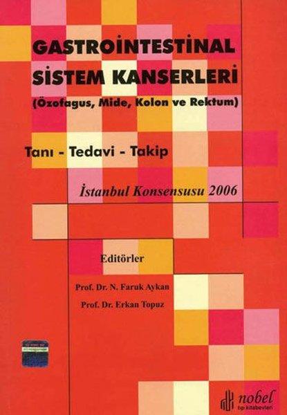 Gastrointestinal Sistem Kanserleri | Nobel Tıp Kitabevleri (İnce Kapak)  - Resim 1