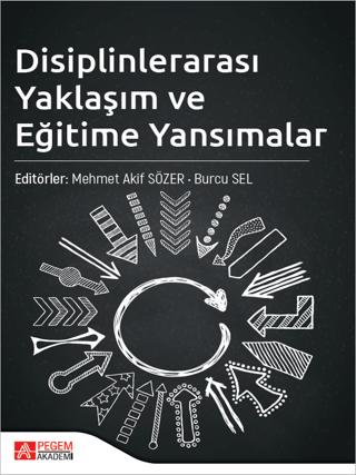Disiplinlerarası Yaklaşım ve Eğitime Yansımalar | Pegem Akademi Yayıncılık (Ciltsiz)  - Resim 1