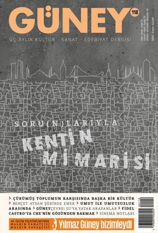 Güney Dergisi Sayı: 118 Ekim - Kasım - Aralık 2026 | Güney Dergisi (Ciltsiz)  - Resim 1