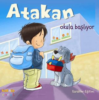 Atakan Okula Başlıyor (Ciltli) | Kaknüs Yayınları (Ciltli)  - Resim 1