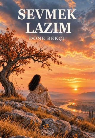 Sevmek Lazım | Dilkitap Yayınları (Ciltsiz)  - Resim 1