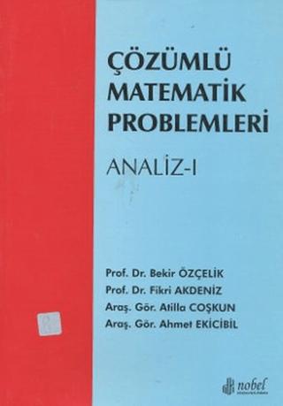 Çözümlü Matematik Problemleri - Analiz 1 | Adana Nobel Kitabevi (Ciltsiz)  - Resim 1