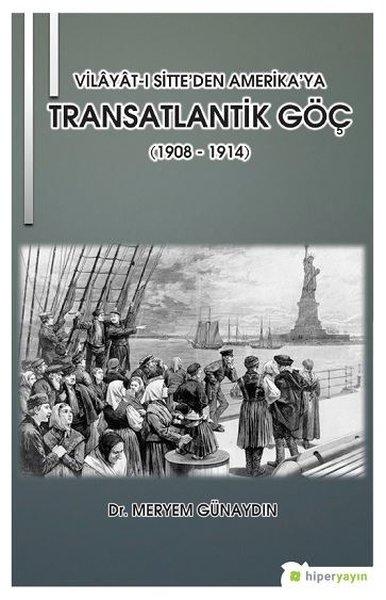 Vilayat-ı Sitte'den Amerika'ya Transatlantik | Hiperlink (İnce Kapak)  - Resim 1