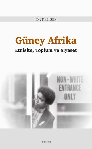 Güney Afrika - Etnisite, Toplum ve Siyaset | Araştırma Yayınları (Ciltsiz)  - Resim 1