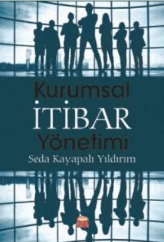Kurumsal İtibar Yönetimi | Nobel Bilimsel Eserler (Ciltsiz)  - Resim 1