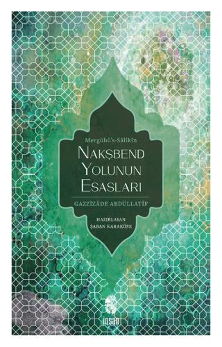 Nakşbend Yolunun Esasları Mergubü’s - Salikîn | İnsan Yayınları (Ciltsiz)  - Resim 1