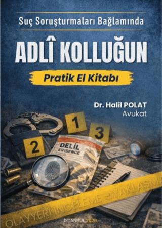 Adli Kolluğun Pratik El Kitabı | Yazarın Kendi Yayını - Halil Polat (Ciltsiz)  - Resim 1