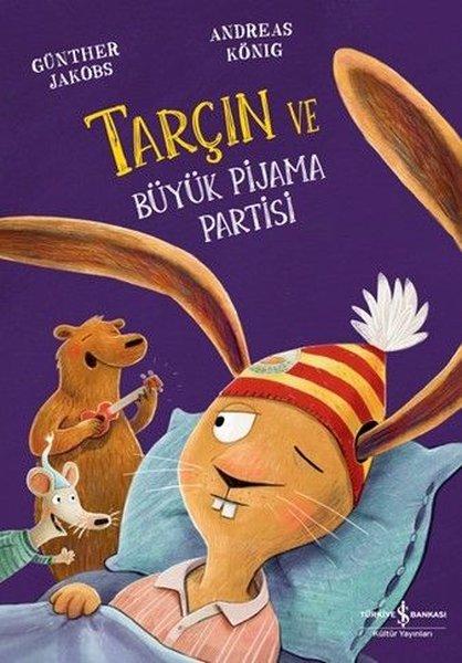 Tarçın ve Büyük Pijama Partisi | İş Bankası Kültür Yayınları (İnce Kapak)  - Resim 1