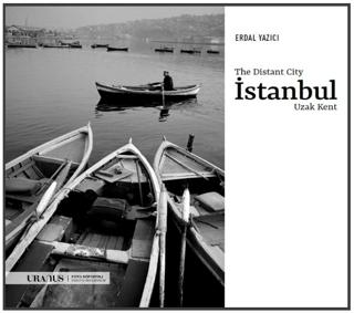 İstanbul Uzak Kent - Istanbul the Distant City | Uranus (Ciltsiz)  - Resim 1