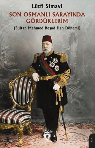 Son Osmanlı Sarayında Gördüklerim