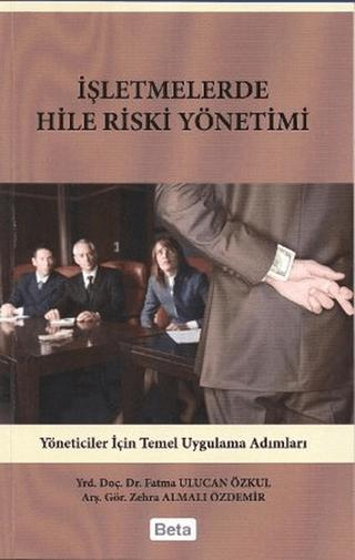 İşletmelerde Hile Riski Yönetimi | Beta Yayınevi (Ciltsiz)  - Resim 1