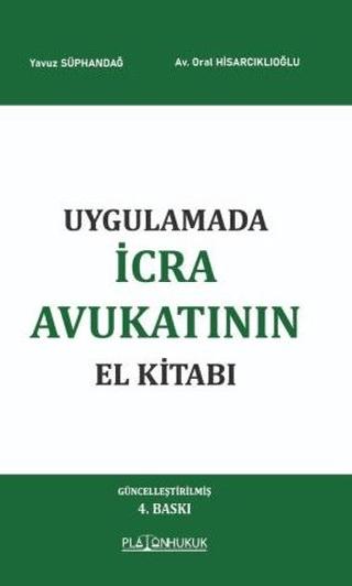 Uygulamada İcra Avukatının El Kitabı