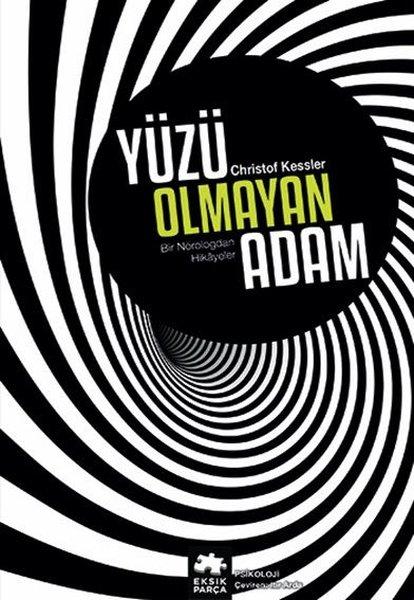 Yüzü Olmayan Adam | Eksik Parça Yayınları (İnce Kapak)  - Resim 1